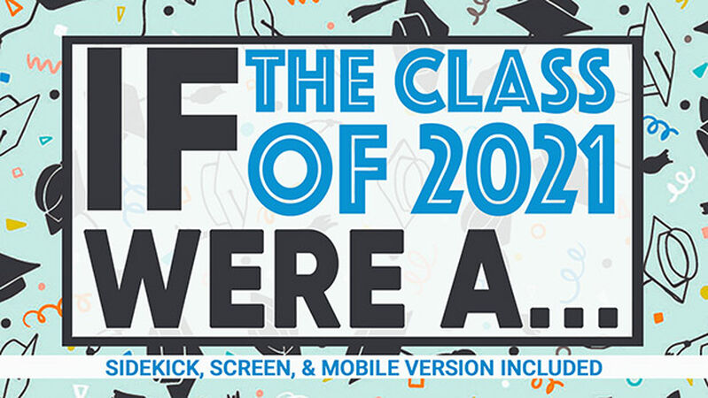 If the Class of 2021 Were